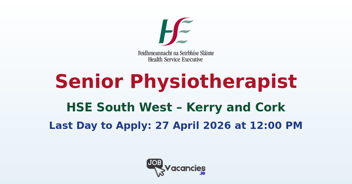 Senior Physiotherapist Jobs Kerry – UHK