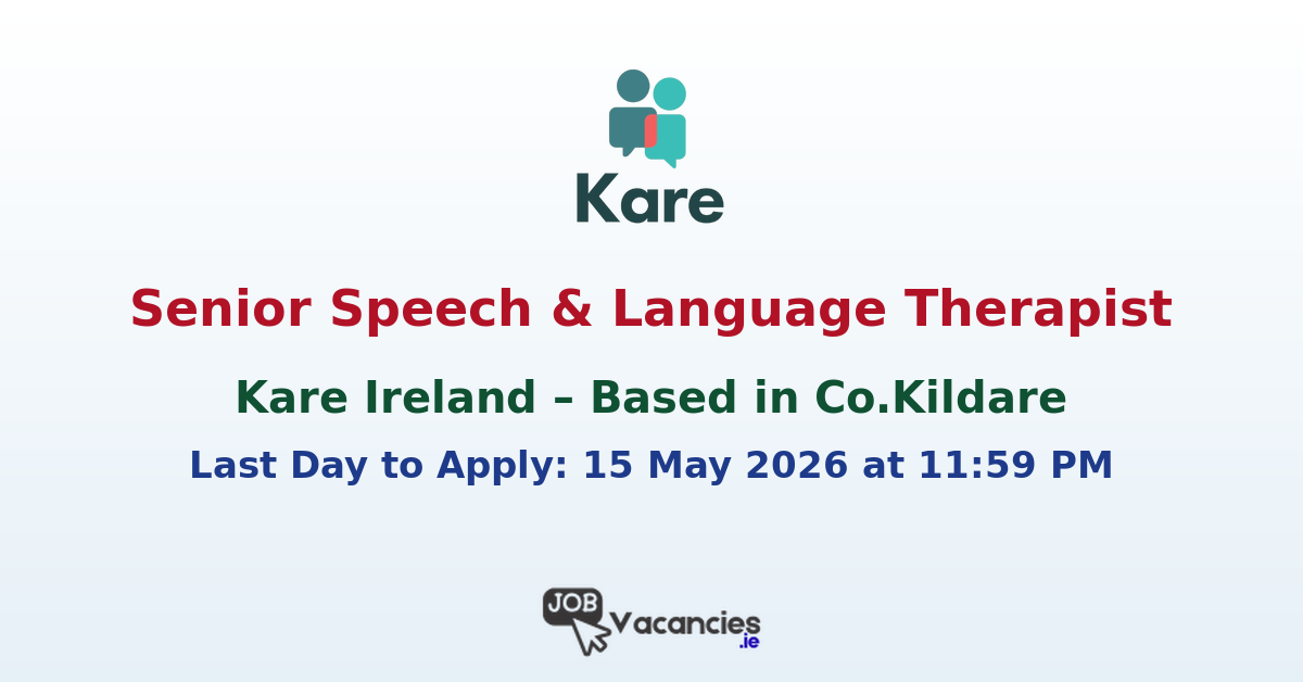 Senior Speech & Language Therapist – Kare Ireland