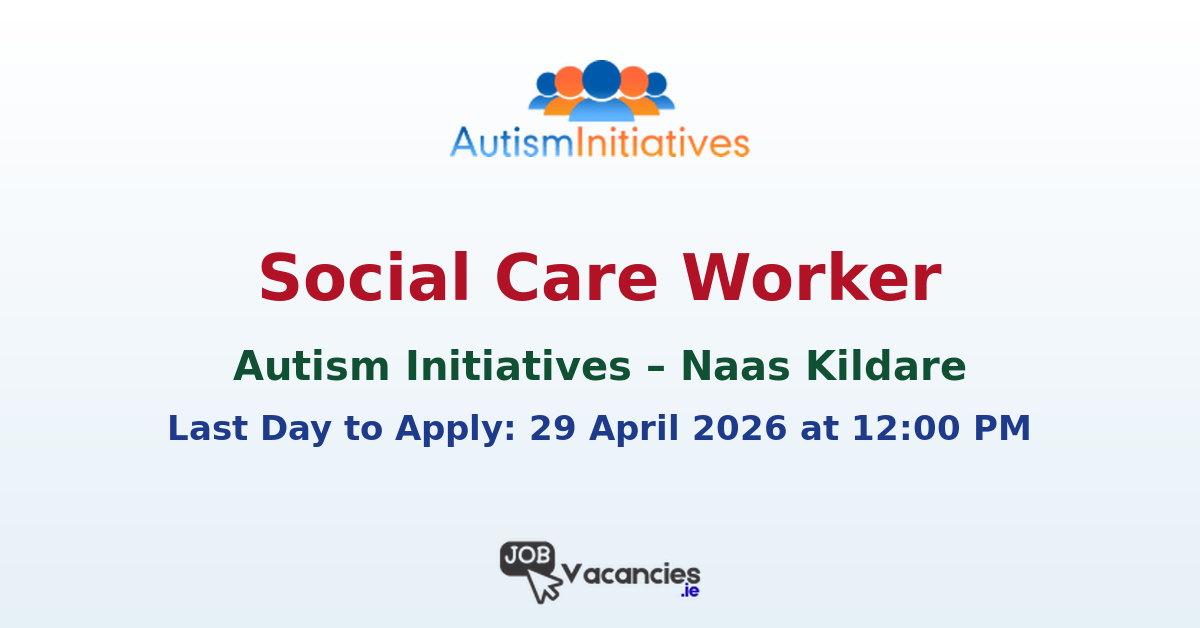 Social Care Worker Naas Kildare