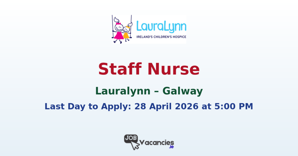 Staff Nurse Galway Community LauraLynn