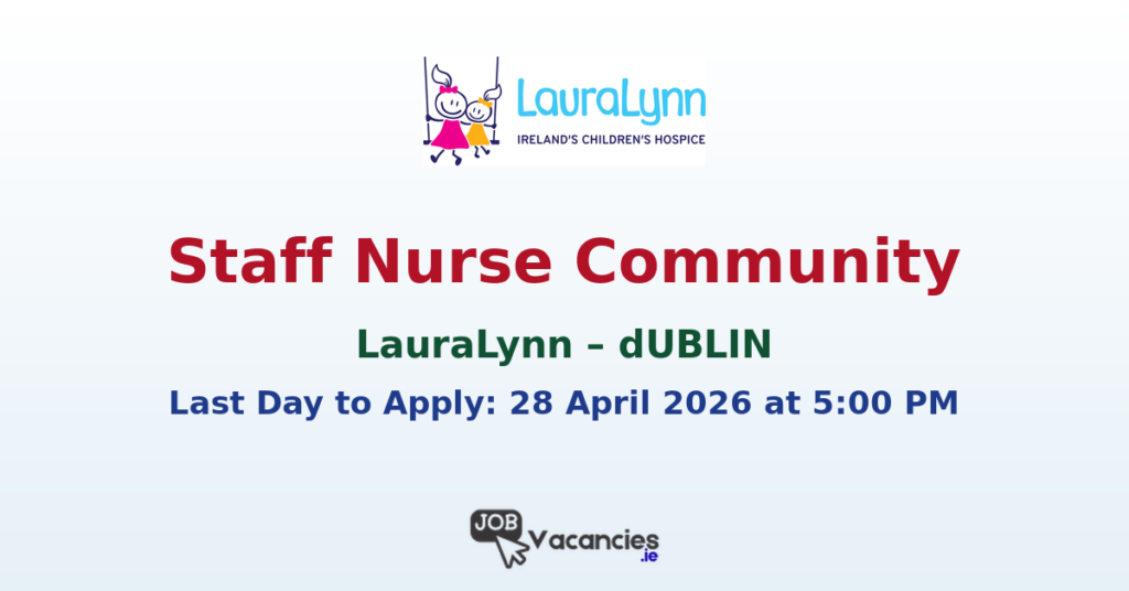 Staff Nurse Community Dublin Job | LauraLynn