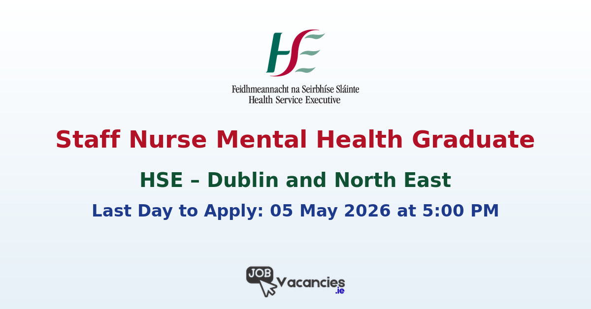 Staff Nurse Mental Health Graduate – Louth/Meath