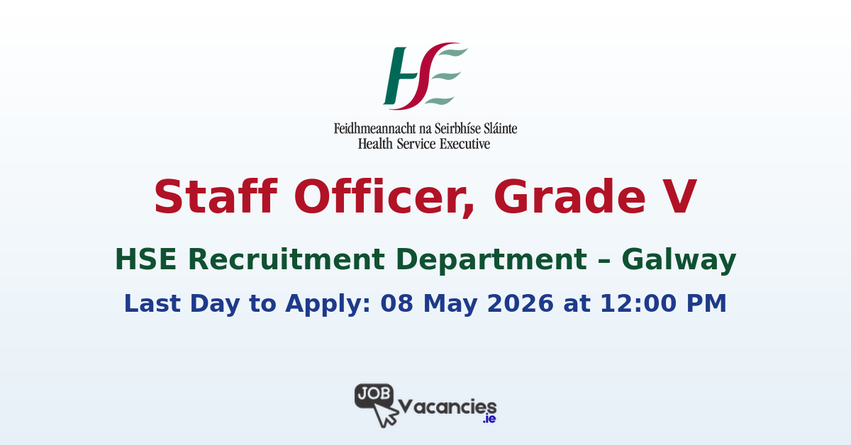 Staff Officer, Grade V – Recruitment Department