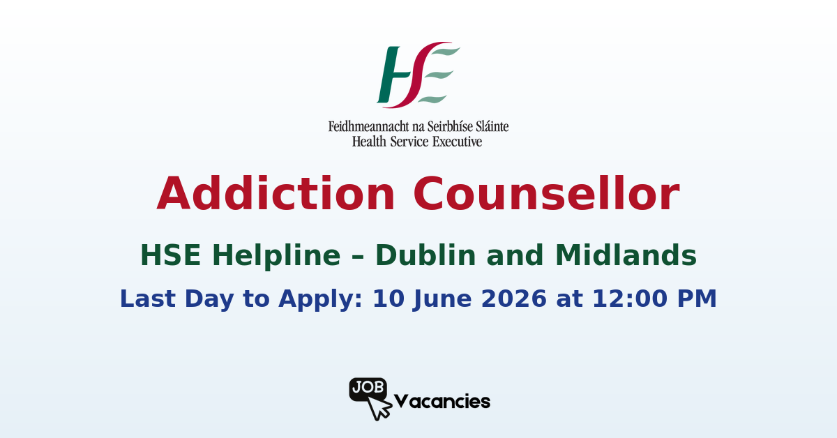 Addiction Counsellor (Helpline) – Dublin and Midlands
