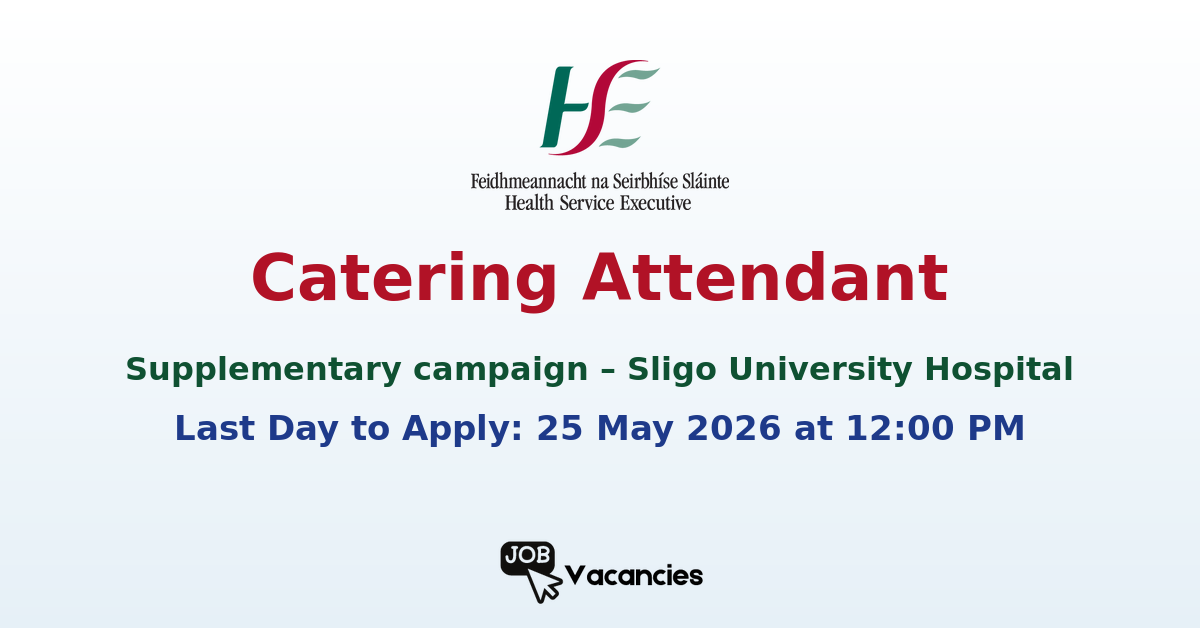Catering Attendant Jobs at Sligo University Hospital