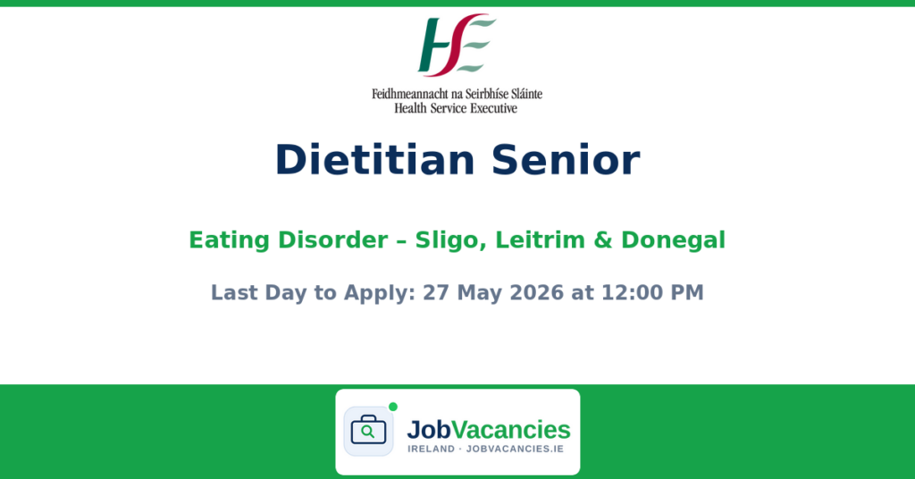 Dietitian Senior Eating Disorder – Sligo