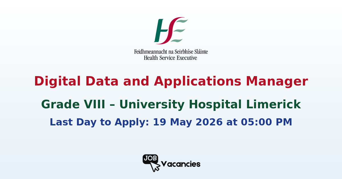 Grade VIII Digital Data and Applications Manager – University Hospital Limerick