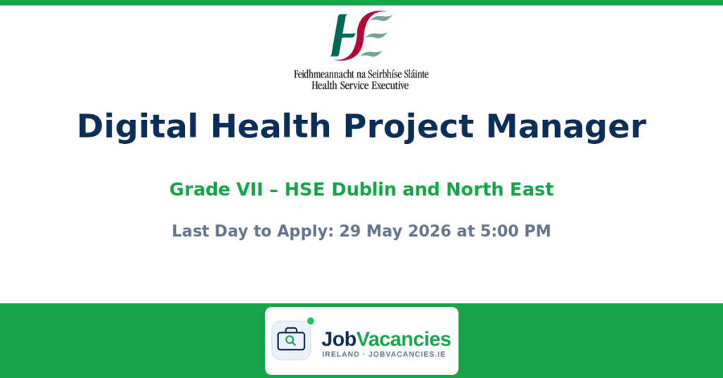 Digital Health Project Manager Grade VII Jobs Dublin