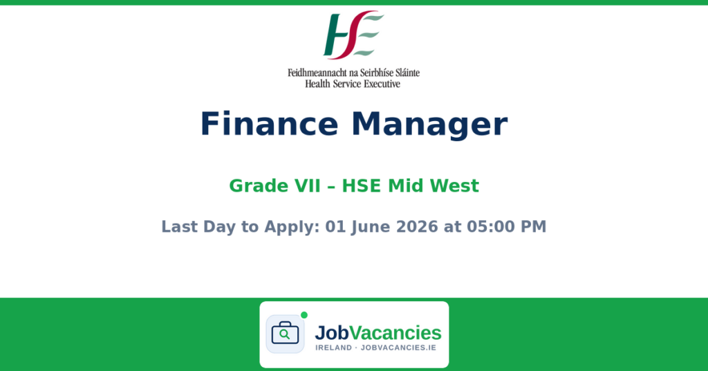 Grade VII Finance Manager – HSE Mid West – Limerick