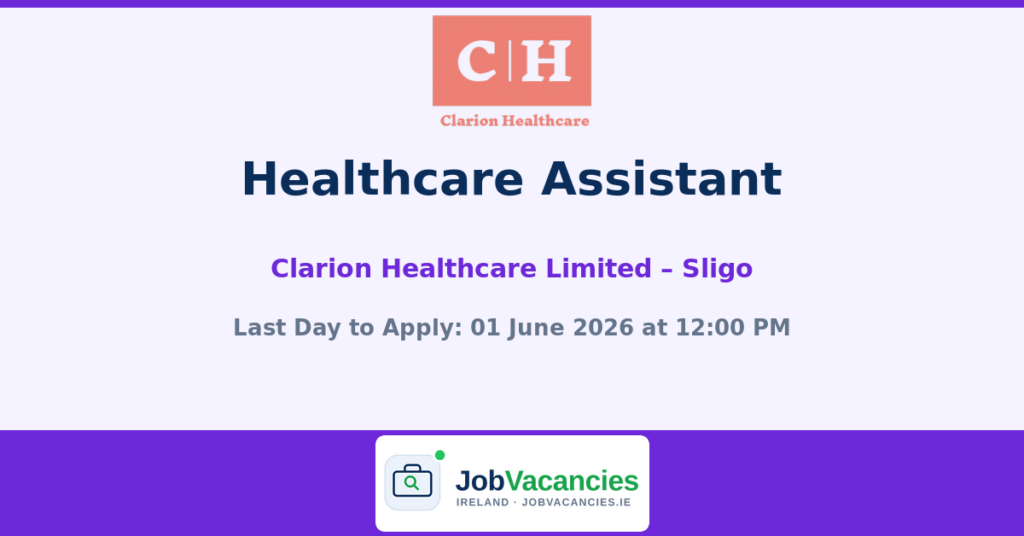 Healthcare Assistant Jobs in Sligo – Clarion Healthcare Limited