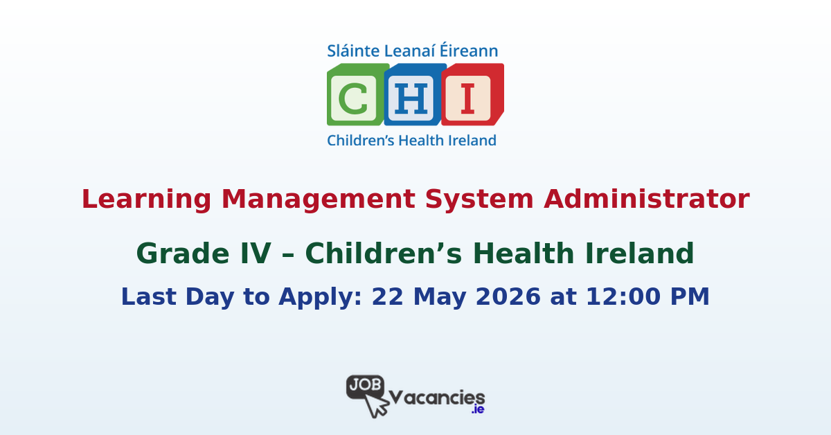 Learning Management System (LMS) Administrator – Grade IV