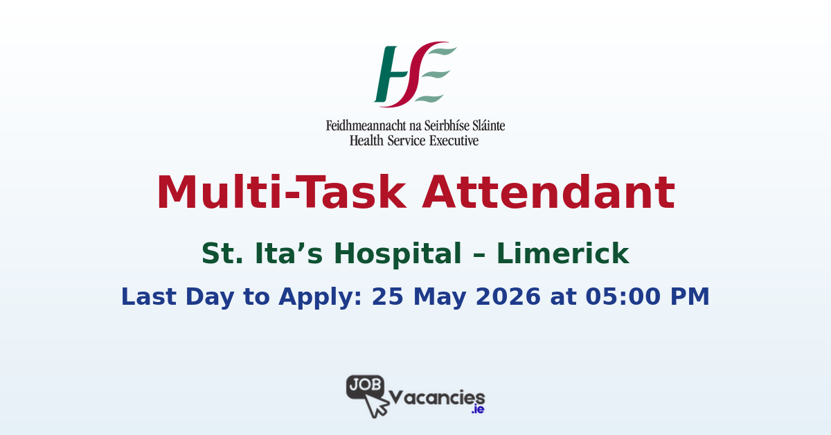 Multi-Task Attendant – St. Ita’s Hospital, Limerick