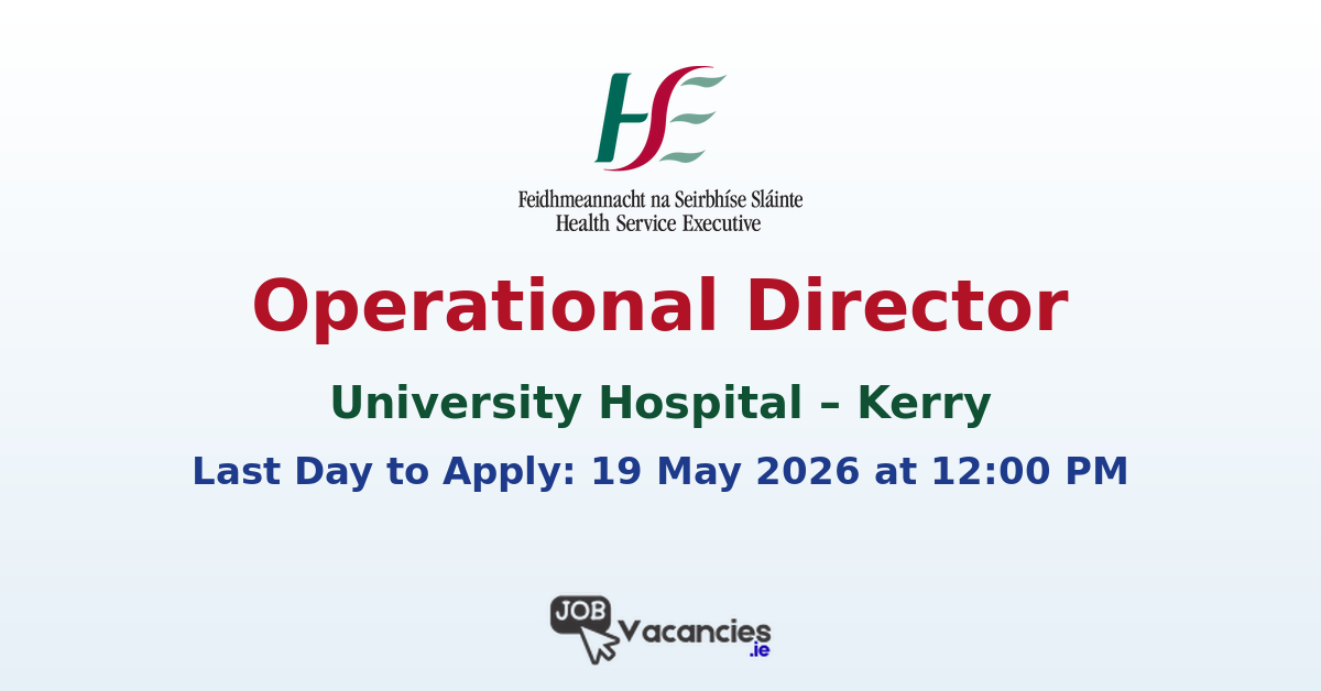 Operational Director – University Hospital Kerry