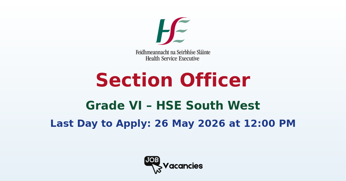Grade VI Section Officer Public Health Jobs Cork
