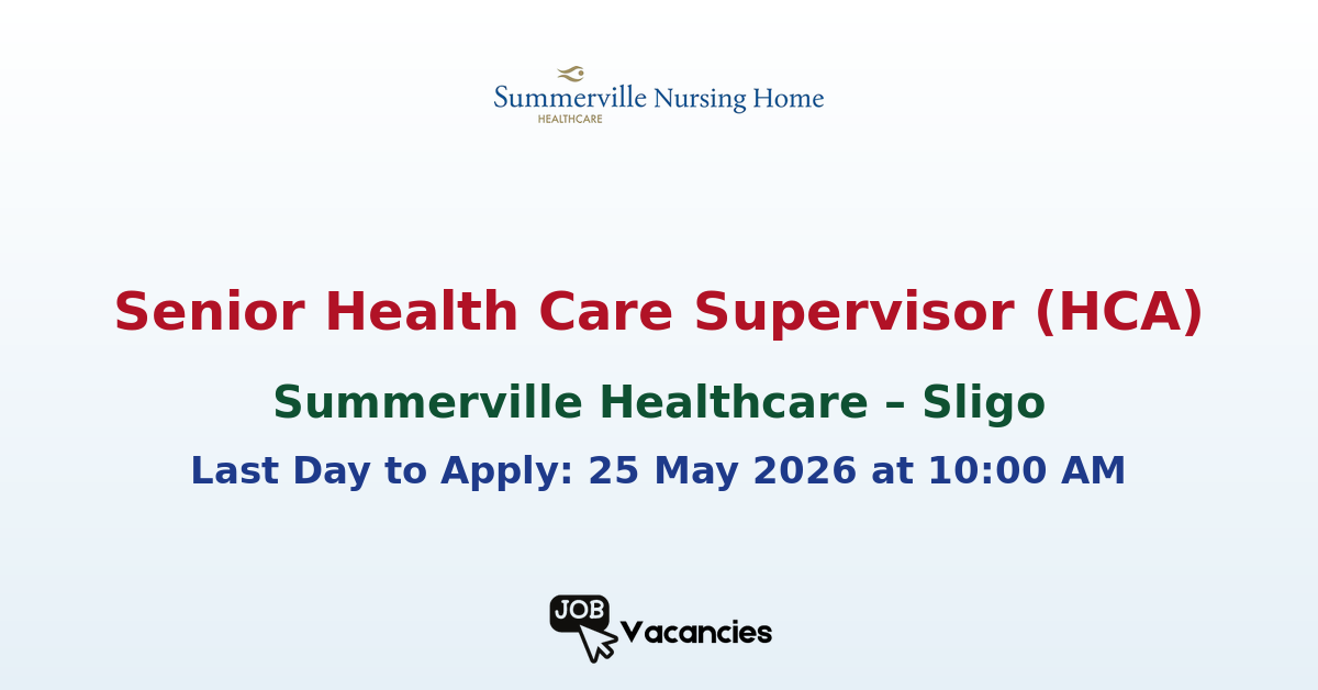 Senior Health Care Supervisor (HCA) – Summerville Healthcare