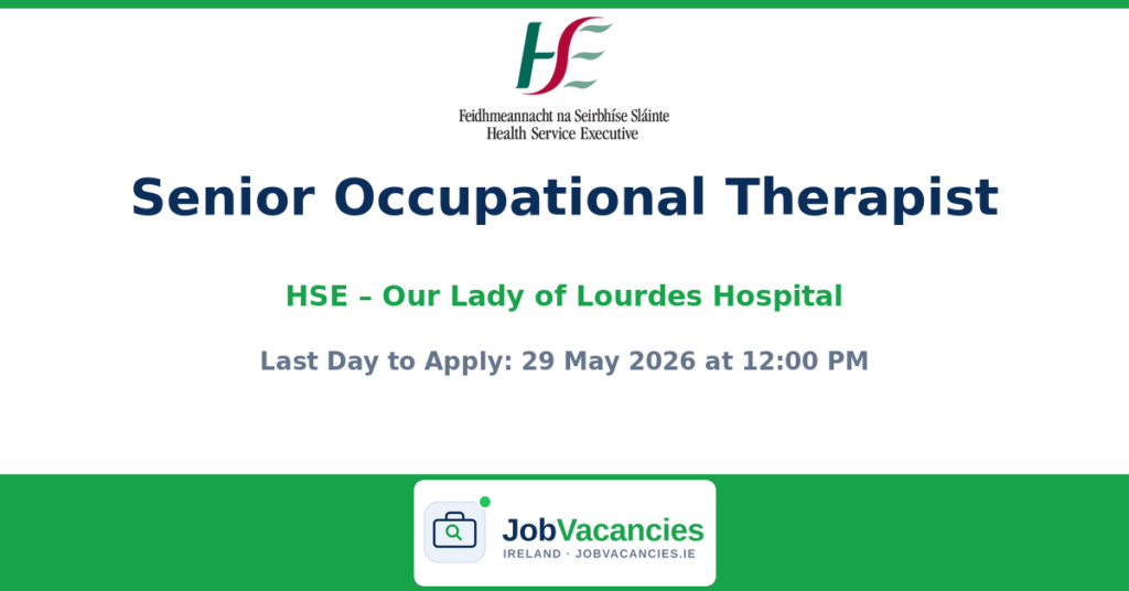 Senior Occupational Therapist – Our Lady of Lourdes Hospital