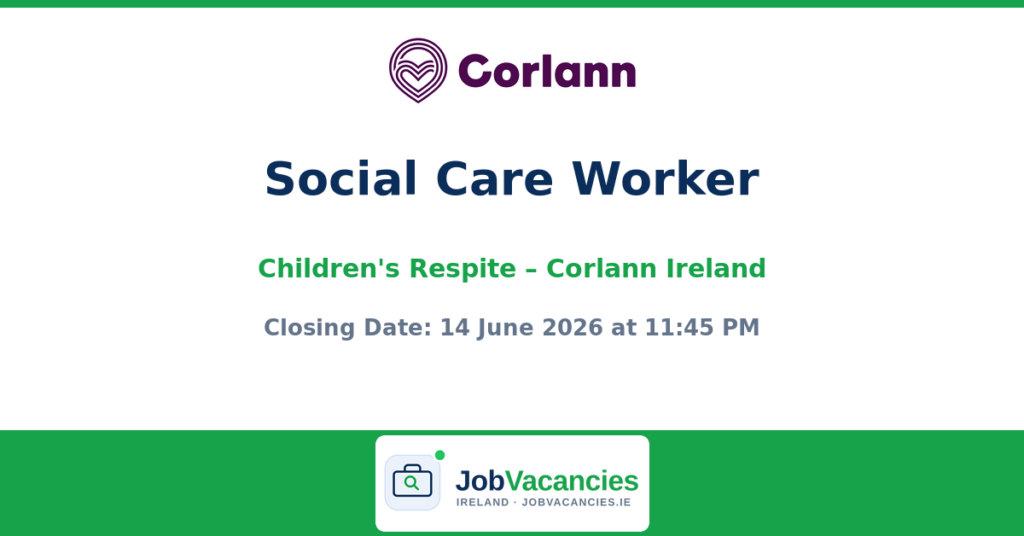 Social Care Worker (Children’s Respite) – Disability Services