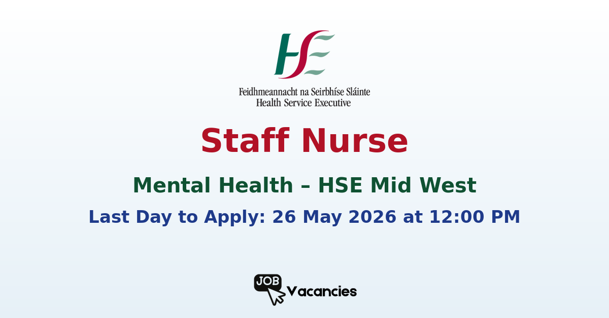 Staff Nurse Mental Health – HSE Mid West