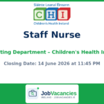 Staff Nurse – Operating Department (Children’s Health Ireland – Dublin South)