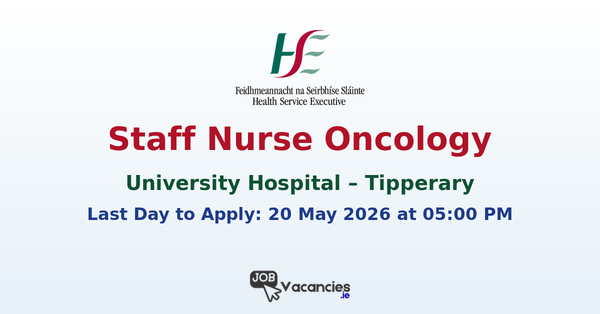 Staff Nurse Oncology – Tipperary University Hospital