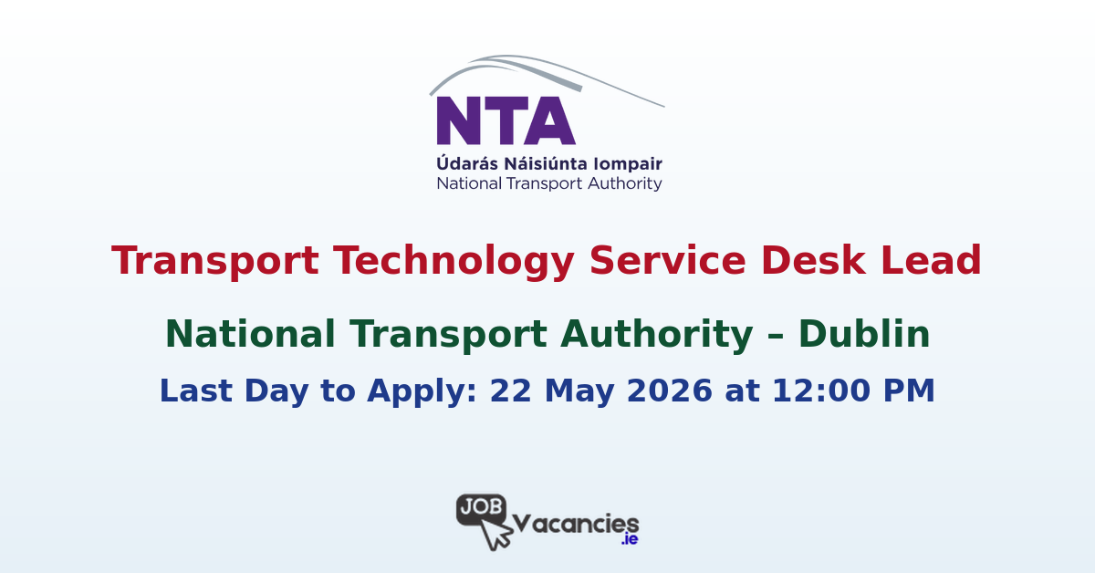 Transport Technology Service Desk Lead – Dublin