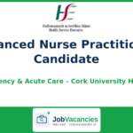 Advanced Nurse Practitioner, Candidate (Emergency & Acute Care) — Cork University Hospital
