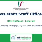 Assistant Staff Officer Jobs — HSE Mid West Limerick