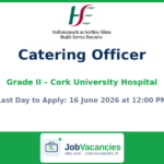 Catering Officer Grade II Job at Cork University Hospital