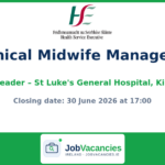Clinical Midwife Manager 2 – Shift Leader | St Luke’s General Hospital, Kilkenny