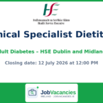 Clinical Specialist Dietitian — Adult Diabetes | HSE Dublin and Midlands