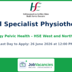 Clinical Specialist Physiotherapist — Urology Pelvic Health, HSE West and North West