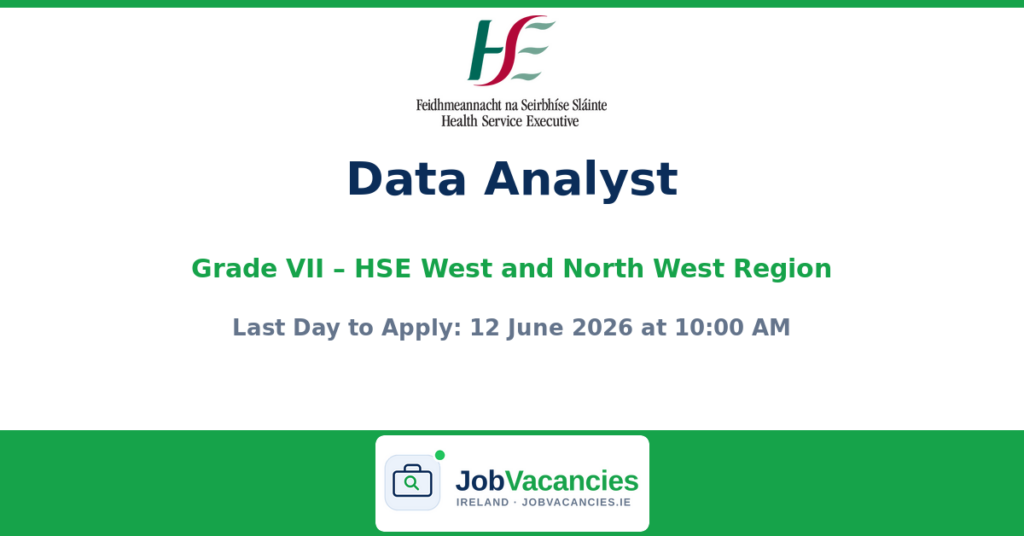 Grade VII Data Analyst Jobs — HSE West and North West Region