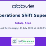 DP Operations Shift Supervisor — AbbVie, Sligo