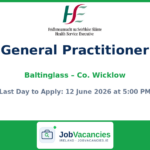General Practitioner Job in Baltinglass, Co. Wicklow — HSE