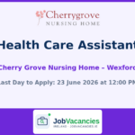 Health Care Assistant Jobs in Wexford — Cherry Grove Nursing Home