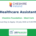Healthcare Assistant — The Cheshire Foundation in Ireland, West Cork