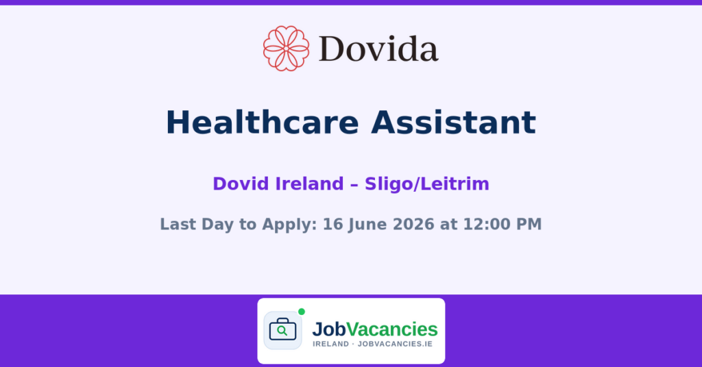 Healthcare Assistant Jobs in Sligo/Leitrim — Dovida Ireland