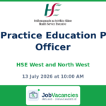 HSCP Practice Education Project Officer — HSE West and North West