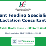 Public Health Nurse — Infant Feeding Specialist / Lactation Consultant, Sligo, South Donegal / Leitrim, West Cavan