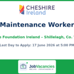 Maintenance Worker Job in Shillelagh — Cheshire Foundation Ireland