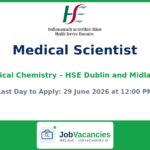 Staff Grade Medical Scientist — Clinical Chemistry, HSE Dublin and Midlands