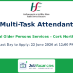 Multi-Task Attendant Jobs in Cork — HSE Community Hospitals