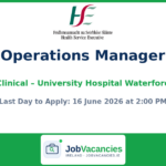 Operations Manager – Clinical | University Hospital Waterford