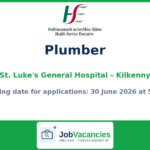 Plumber Job at St. Luke’s General Hospital, Kilkenny