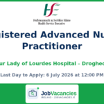 Registered Advanced Nurse Practitioner — Sexual Health Service, Our Lady of Lourdes Hospital, Drogheda