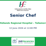 Senior Chef @ Midlands Regional Hospital Tullamore, Co. Offaly