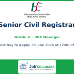 Grade V Senior Civil Registrar — HSE West and North West, Donegal