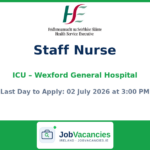 Staff Nurse — Intensive Care Unit, Wexford General Hospital