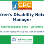 Children’s Disability Network Manager – Waterford