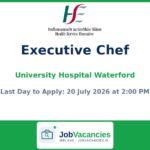 Executive Chef Job in Waterford — University Hospital